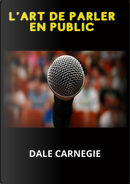 L'art de parler en public by Dale Carnegie