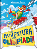 Che avventura... alle Olimpiadi! by Geronimo Stilton