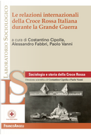 Le relazioni internazionali della Croce Rossa Italiana durante la Grande Guerra