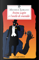 Arsène Lupin e l’anello di smeraldo by Maurice Leblanc