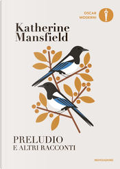 Preludio e altri racconti by Katherine Mansfield