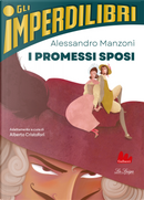 I Promessi Sposi by Alessandro Manzoni