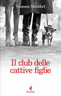 Il club delle cattive figlie by Vanessa Montfort