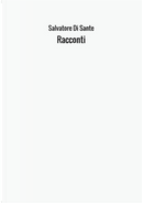 Racconti by Salvatore Di Sante