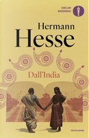 Dall'India. Annotazioni, diari, poesie, considerazioni e racconti by Hermann Hesse