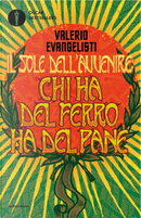 Chi ha del ferro ha del pane. Il sole dell'avvenire. Vol. 2 by Evangelisti Valerio