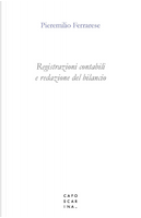 Registrazioni contabili e redazione del bilancio by Pieremilio Ferrarese