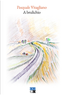 A brulichio by Pasquale Vitagliano