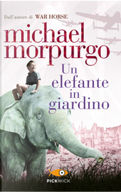 Un elefante in giardino by Michael Morpurgo