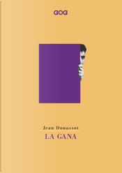 La gana by Jean Douassot La gana by Jean Douassot