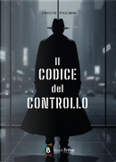 Il codice del controllo by Fausto Piccinini