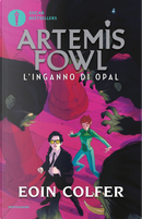 L'inganno di Opal. Artemis Fowl by Eoin Colfer