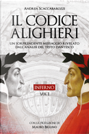 Il codice Alighieri. Vol. 1: Inferno by Andrea Scaccabarozzi