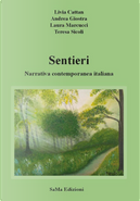 Sentieri. Narrativa contemporanea italiana by Andrea Giostra, Laura Marcucci, Livia Cattan, Teresa Sicoli