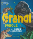 Grandi parole per piccoli paleontologi by Lisa M. Gerry