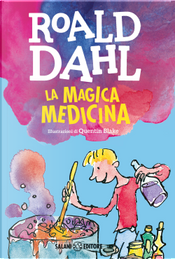La magica medicina by Roald Dahl