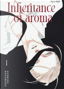 The inheritance of aroma. Kaori no keishou. Vol. 1 by Asumiko Nakamura