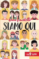 Siamo qui by Anna Lavatelli