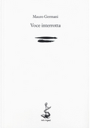 Voce interrotta by Mauro Germani