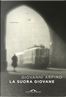 La suora giovane by Giovanni Arpino