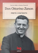 Don Ottorino Zanon. Prete contento by Caterina Adduci, Gaetano Passarelli