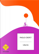Libertà by Paolo Crepet