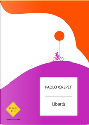 Libertà by Paolo Crepet