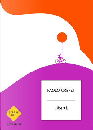 Libertà by Paolo Crepet