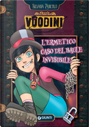 Voodini. L'ermetico caso del baule invisibile. Vol. 1 by Zancolò Silvana