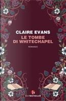 Le tombe di Whitechapel by Claire Evans