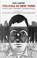 Trilogia di New York: Città di vetro-Fantasmi-La stanza chiusa by Paul Auster