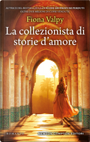 La collezionista di storie d'amore by Fiona Valpy
