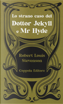 Lo strano caso del Dottor Jekyll e Mr Hyde by Robert Louis Stevenson