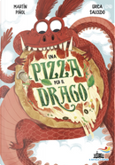 Una pizza per il drago by Joan Antoni Martín Piñol