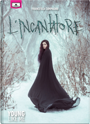 L'incantatore by Francesca Compagno