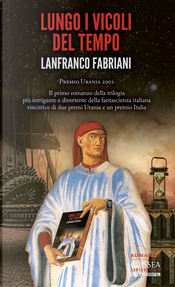 Lungo i vicoli del tempo by Lanfranco Fabriani