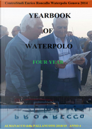 Yearbook of waterpolo. Ediz. italiana. Vol. 4: 2018/2019 by Enrico Roncallo