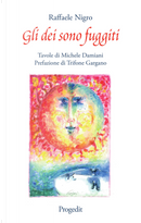 Gli dei sono fuggiti by Raffaele Nigro