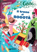 Il treno di Bogotà by Roberto Piumini