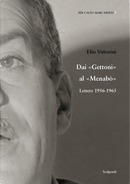 Dai Gettoni al Menabò. Lettere 1956-1965 by Elio Vittorini