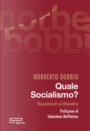 Quale socialismo? Discussione di un'alternativa by Norberto Bobbio