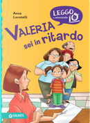 Valeria sei in ritardo by Anna Lavatelli