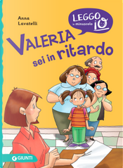 Valeria sei in ritardo by Anna Lavatelli
