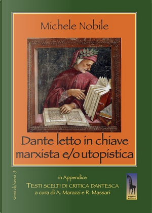 Dante letto in chiave marxista e/o utopistica by Michele Nobile