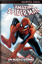 Un nuovo giorno. Amazing Spider-Man. Vol. 1 by Dan Slott, Marc Guggenheim, Phil Jimenez, Salvador Larroca, Steve McNiven