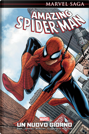 Un nuovo giorno. Amazing Spider-Man. Vol. 1 by Dan Slott, Marc Guggenheim, Phil Jimenez, Salvador Larroca, Steve McNiven