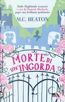 Morte di un'ingorda. I casi di Hamish Macbeth by M. C. Beaton