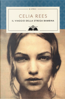 Il viaggio della strega bambina by Celia Rees