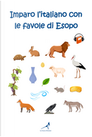 Imparo l'italiano con le favole di Esopo. Ediz. tascabile by Jacopo Gorini