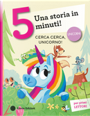 Cerca cerca, unicorno! Stampatello maiuscolo by Giuditta Campello